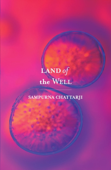 Land Of The Well by Chattarji Sampurna - Paperback