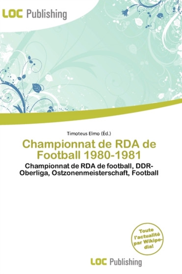 Championnat de RDA de Football 1980-1981 by Timoteus Elmo - Paperback