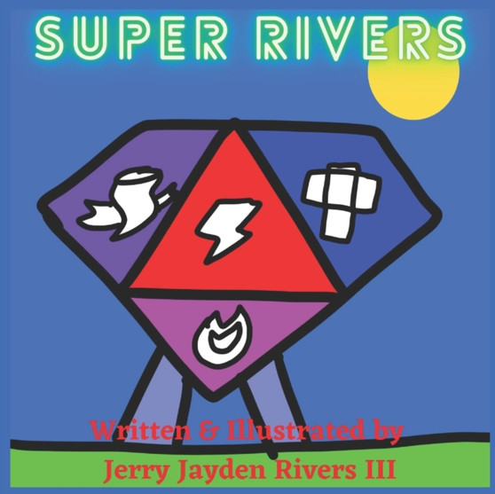 Super Rivers by Jerry Jayden III Rivers - Paperback