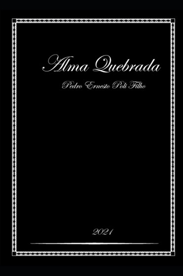 Alma Quebrada by Pedro Ernesto Poli Filho - Paperback