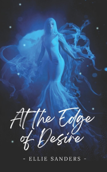 At the Edge of Desire by Ellie Sanders - Paperback