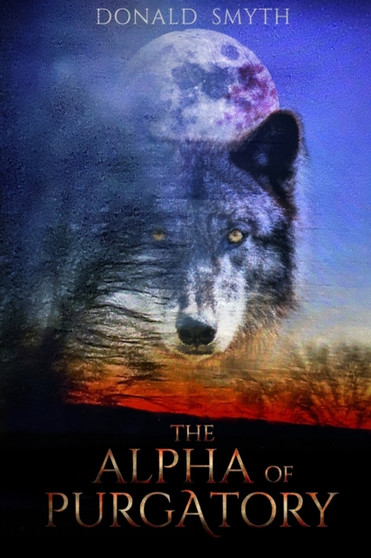 The Alpha of Purgatory by Donald Smyth - Paperback