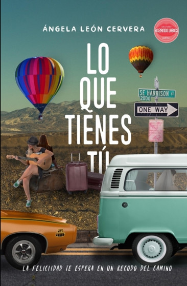 Lo que tienes tu : Novela romantica lesbica (LGBT) by Angela Leon Cervera - Paperback