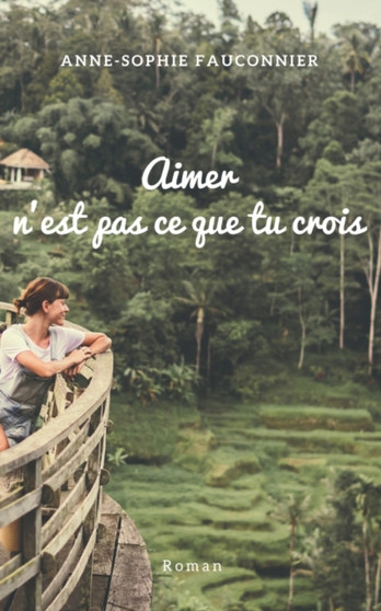 Aimer n'est pas ce que tu crois by Anne-Sophie Fauconnier - Paperback
