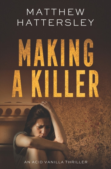 Making a Killer by Matthew Hattersley - Paperback