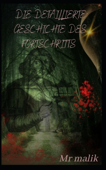 Die Detaillierte Geschichte Des Fortschritts by MR Malik - Paperback