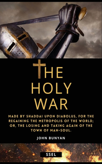 The Holy War (Annotated) : Easy to Read Layout by John Bunyan - Hardback The Holy War (Annotated) : Easy to Read Layout by John Bunyan - Hardback