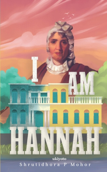 I Am Hannah by Shrutidhora P Mohor - Paperback