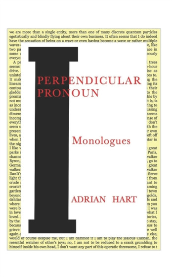Perpendicular Pronoun : Monologues by Adrian Hart - Paperback