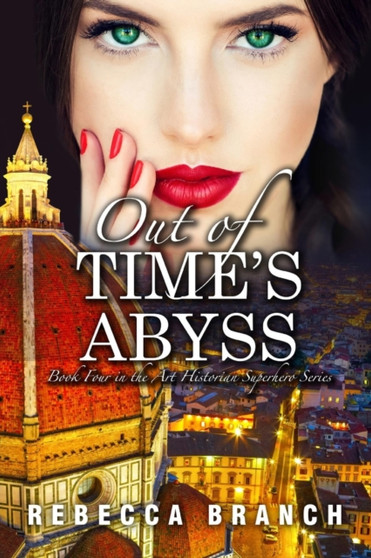 Out of Time's Abyss by Rebecca Branch - Paperback