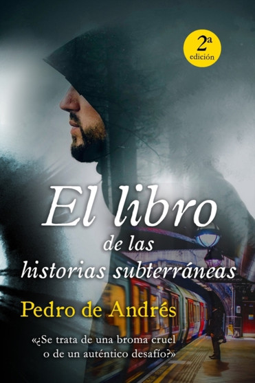 El libro de las historias subterraneas by Pedro de Andres - Paperback