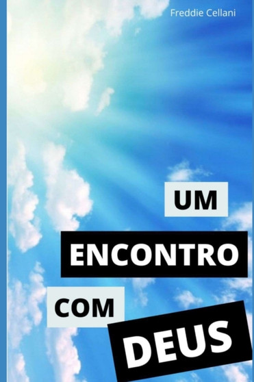 Um Encontro Com Deus by Freddie Cellani - Paperback