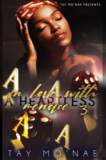 In Love With A Heartless Menace 3 by Tay Mo'nae - Paperback