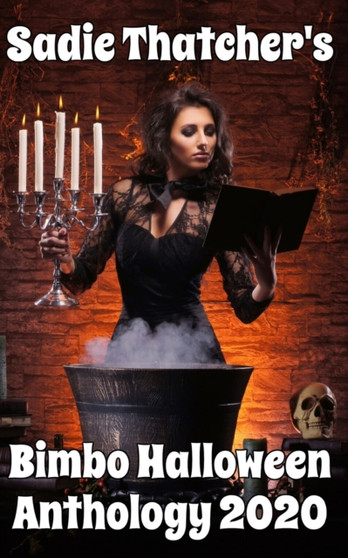 Sadie Thatcher's Bimbo Halloween Anthology 2020 by Sadie Thatcher - Paperback