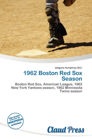 1962 Boston Red Sox Season by L Egaire Humphrey - Paperback