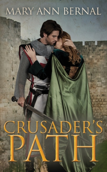 Crusader's Path by Mary Ann Bernal - Paperback