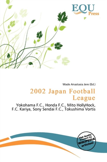 2002 Japan Football League by Wade Anastasia Jere - Paperback