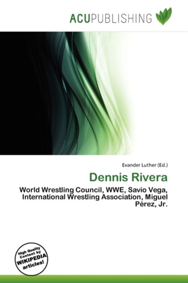 Dennis Rivera by Evander Luther - Paperback