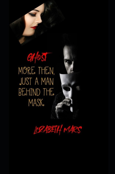 Ghost : 1 by Lizabeth Mars - Paperback