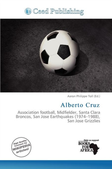 Alberto Cruz by Aaron Philippe Toll - Paperback Alberto Cruz by Aaron Philippe Toll - Paperback