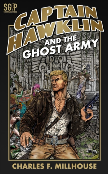 Captain Hawklin and the Ghost Army : 7 by Charles F Millhouse - Paperback