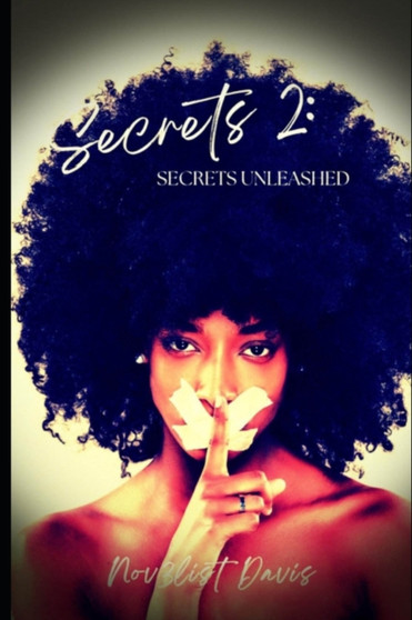Secrets 2 : Secrets Unleashed : 2 by Novelist Davis - Paperback