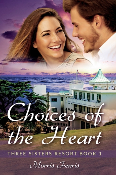 Choices of the Heart : A Sweet Romance : 1 by Morris Fenris - Paperback