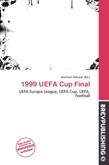 1999 Uefa Cup Final by Germain Adriaan - Paperback