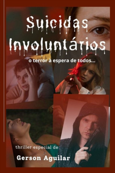 Suicidas Involuntarios : o terror a espera de todos... by Gerson Aguilar - Paperback