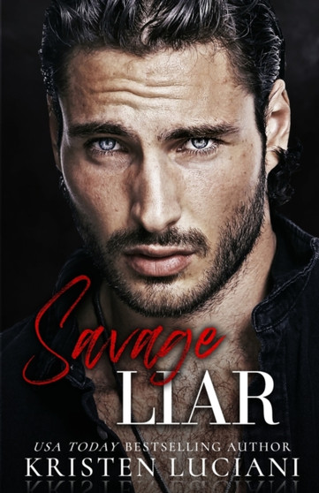 Savage Liar : A Dark Mafia Enemies to Lovers Romance by Kristen Luciani - Paperback