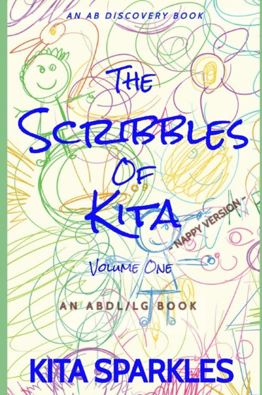 The Scribbles Of Kita (Vol 1) - nappy version by Kita Sparkles - Paperback