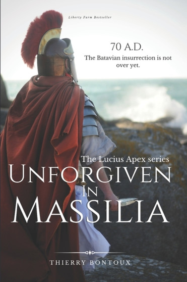 Unforgiven in Massilia by Thierry Bontoux - Paperback