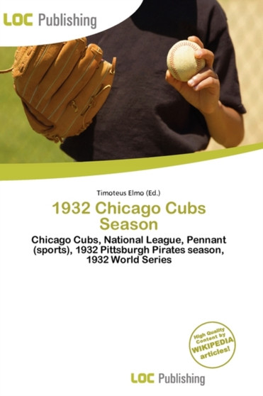 1932 Chicago Cubs Season by Timoteus Elmo - Paperback