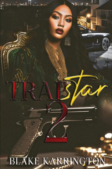 Trapstar 2 : Trapping Aint Dead : 2 by Blake Karrington - Paperback