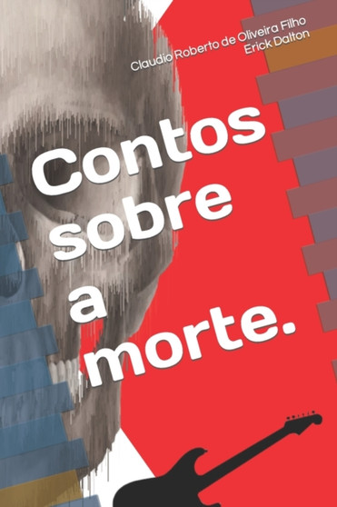 Contos sobre a morte. by Claudio Roberto de Oliveira Filho - Paperback