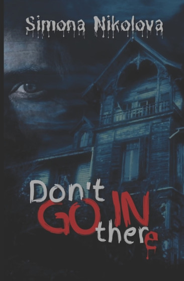 Don't go in there by Simona Nikolova - Paperback