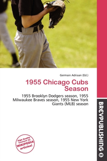 1955 Chicago Cubs Season by Germain Adriaan - Paperback