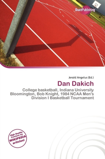 Dan Dakich by Jerold Angelus - Paperback