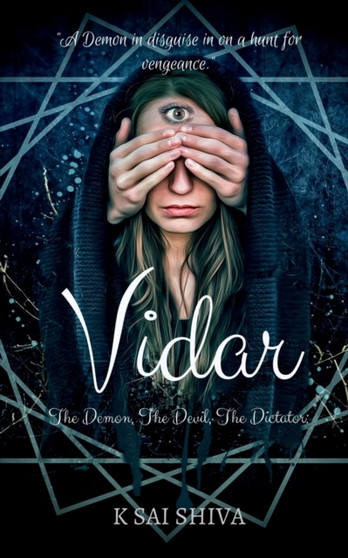 Vidar : "A Demon in disguise in on a hunt for vengeance." by K Sai Shiva - Paperback