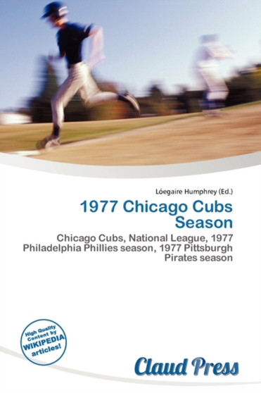 1977 Chicago Cubs Season by L Egaire Humphrey - Paperback