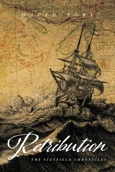 Retribution : The Stanfield Chronicles : 2 by David Tory - Paperback