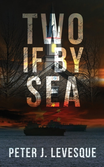 Two if By Sea by Peter J Levesque - Paperback