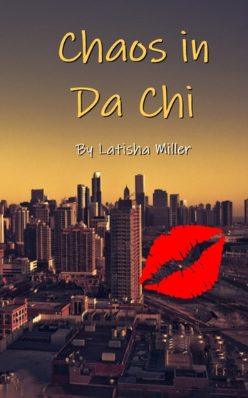 Chaos in the Chi by Latisha Miller - Paperback
