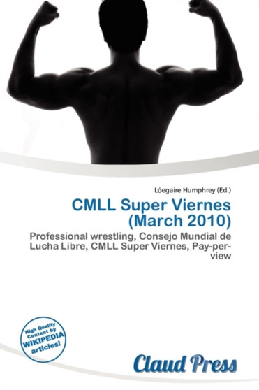 CMLL Super Viernes (March 2010) by L Egaire Humphrey - Paperback