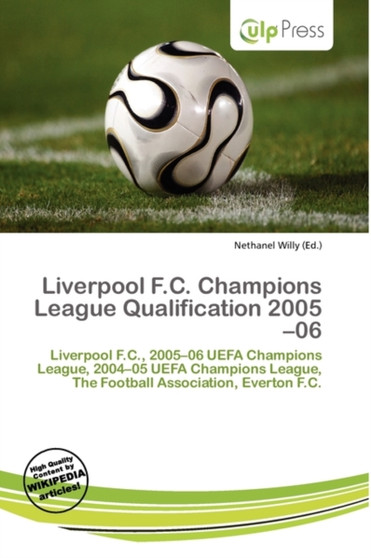 Liverpool F.C. Champions League Qualification 2005-06 by Nethanel Willy - Paperback