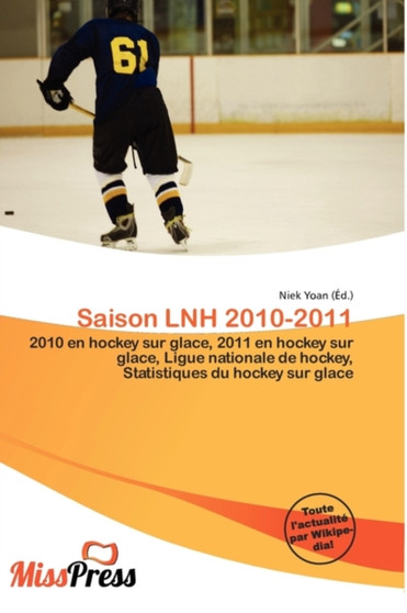 Saison Lnh 2010-2011 by Niek Yoan - Paperback