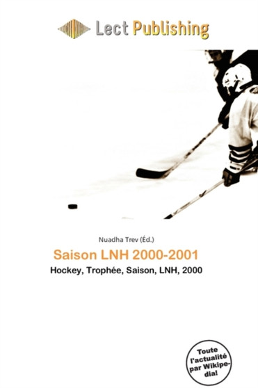Saison Lnh 2000-2001 by Nuadha Trev - Paperback