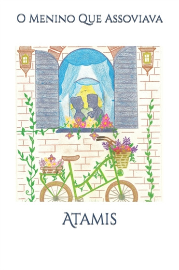 O Menino Que Assoviava by Atamis Veloso - Paperback