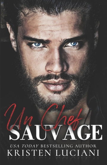 Un Chef Sauvage : Mafia et Dark Romance by Kristen Luciani - Paperback