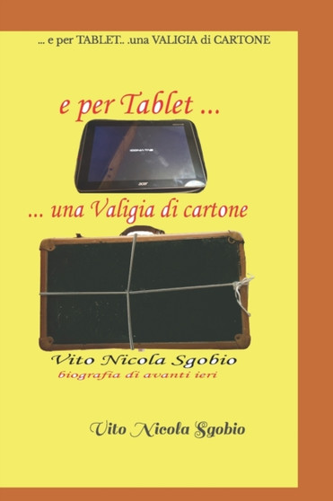 ... e per TABLET...una VALIGIA di CARTONE by Vito Nicola Sgobio - Paperback